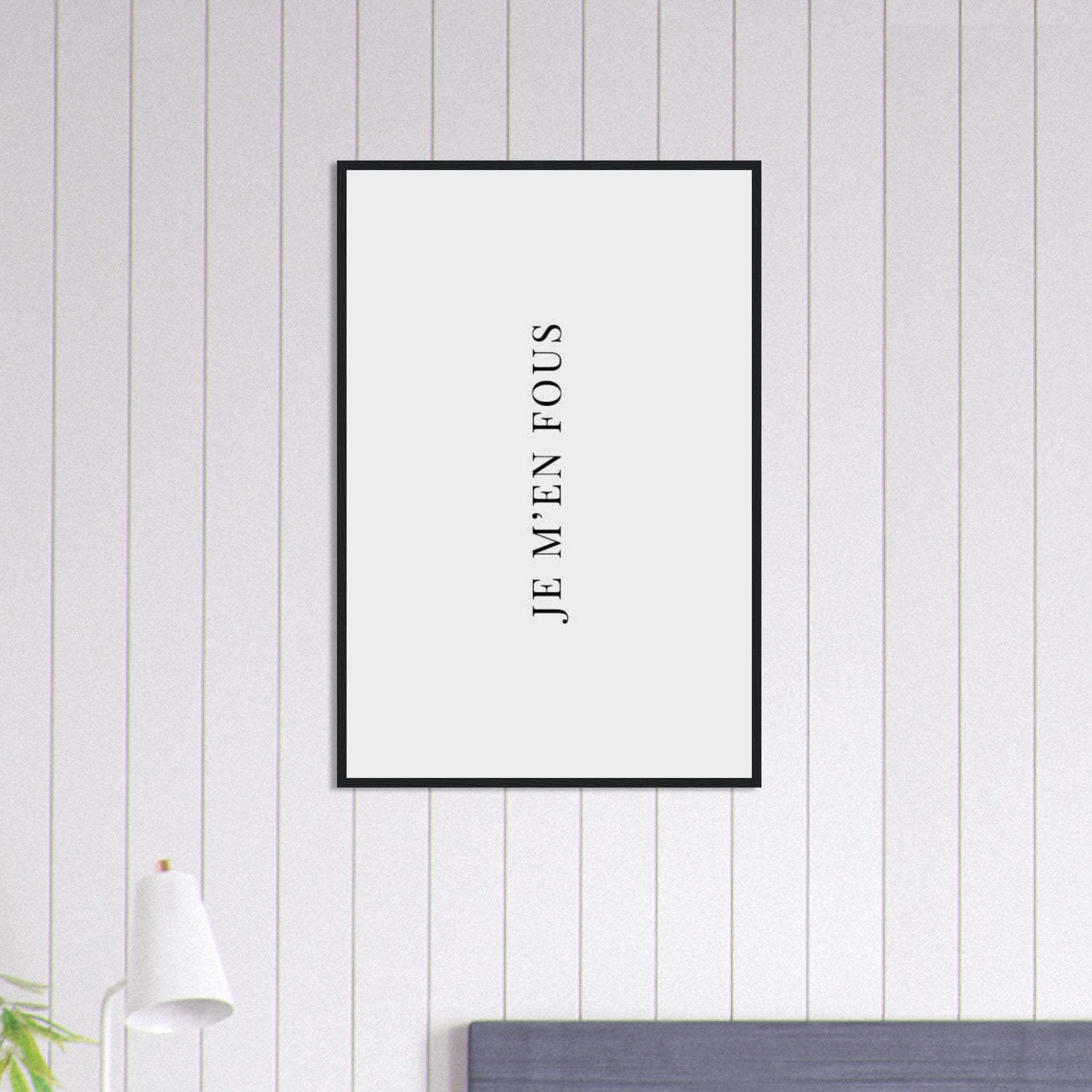 Canvanation Print Material 60x90 cm / 24x36″ Tableau Affirmation Je m'en fous