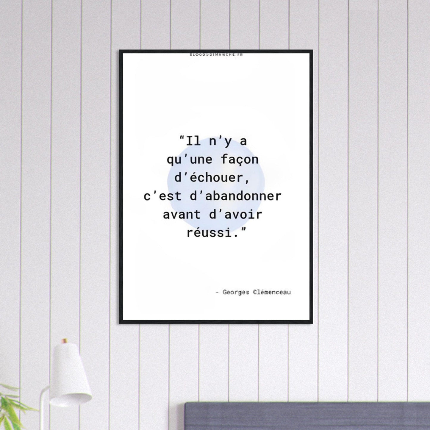 Canvanation Print Material 70x100 cm / 28x40″ Tableau Citation Georges Clemenceau