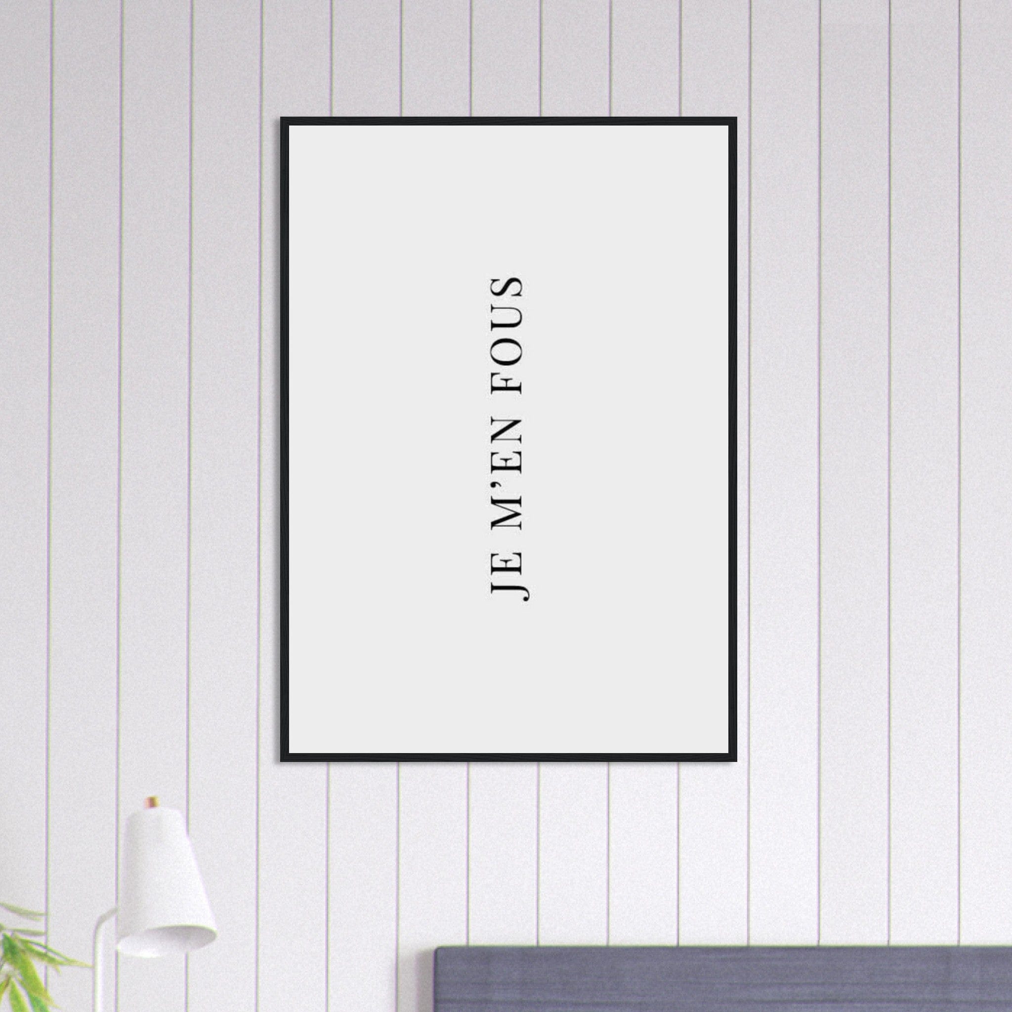 Canvanation Print Material 70x100 cm / 28x40″ Tableau Affirmation Je m'en fous