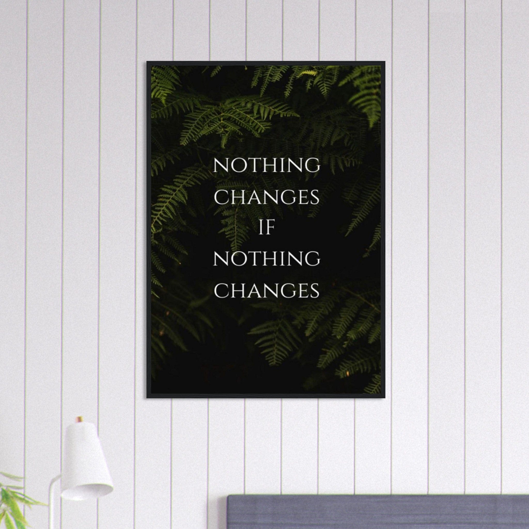 Canvanation Print Material 70x100 cm / 28x40″ Tableau Citation Nothing Change