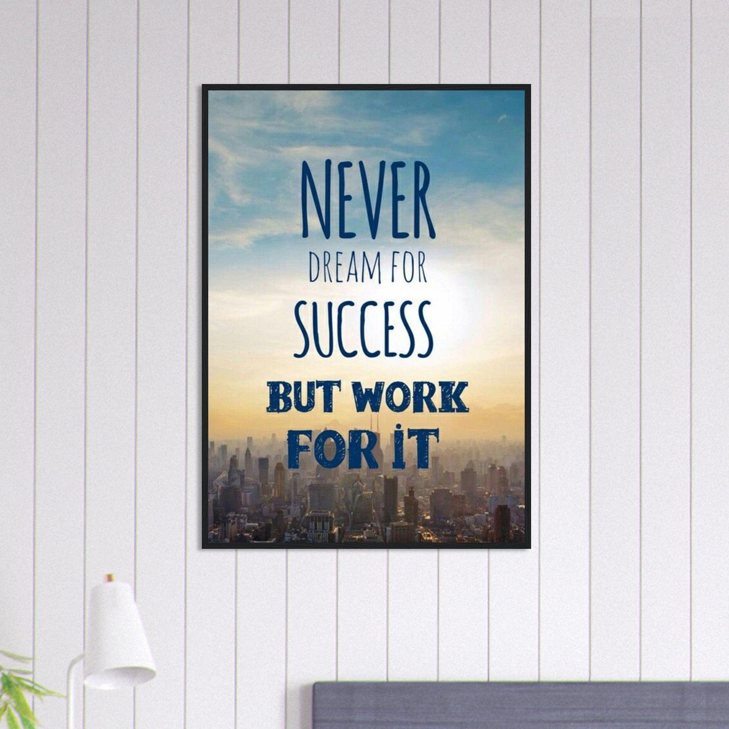 Tableau Motivation Never Dream For Success But Work For It Canvanation