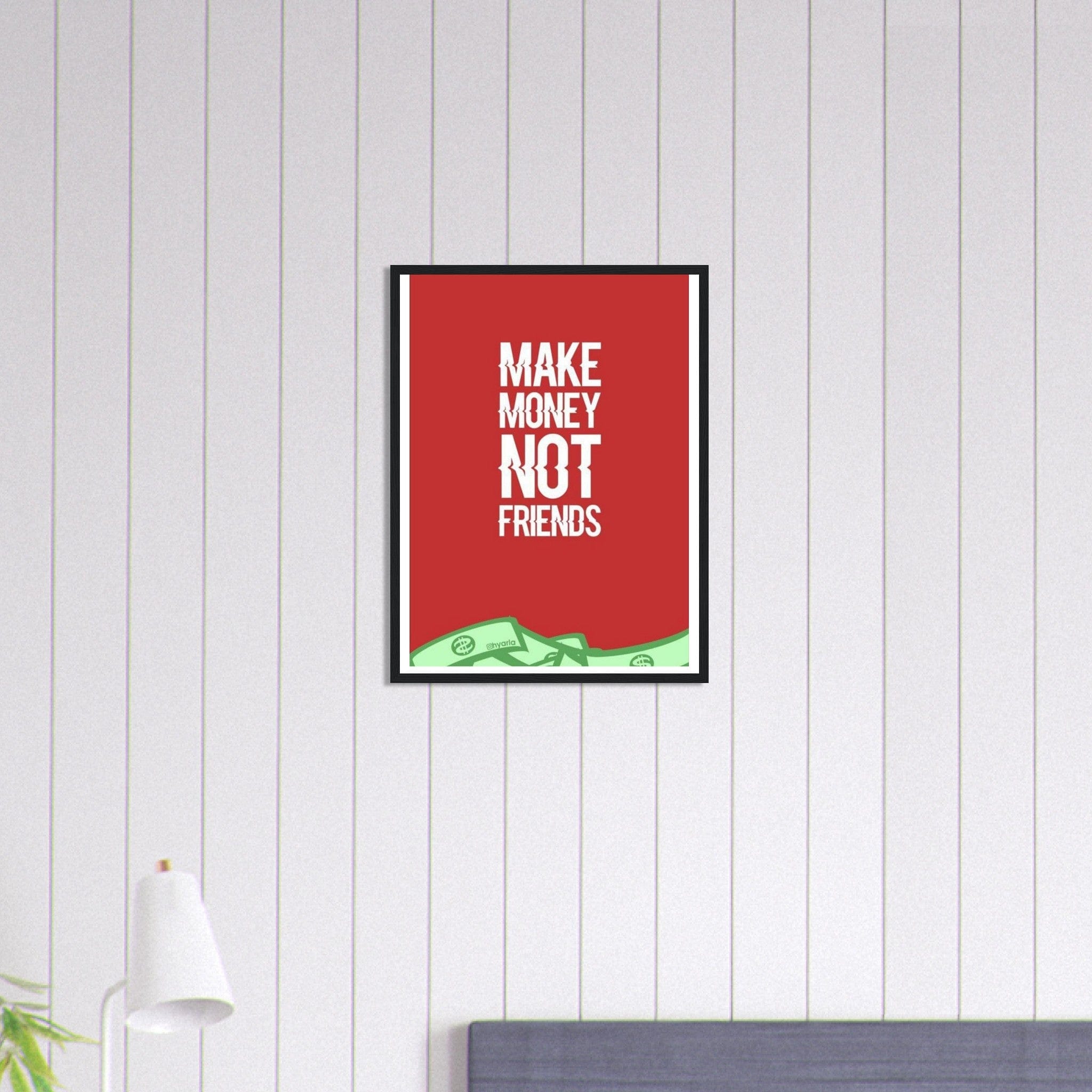 Canvanation Print Material 45x60 cm / 18x24″ Tableau Citation Make Money Not Friends